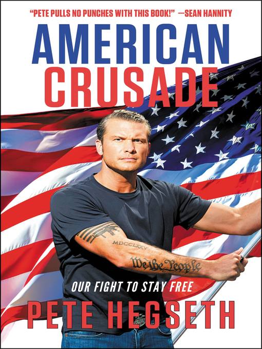 Title details for American Crusade by Pete Hegseth - Available